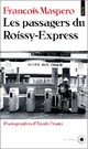  Achetez le livre d'occasion Les passagers du Roissy-Express de François Maspero sur Livrenpoche.com 