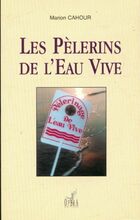  Achetez le livre d'occasion Les pèlerins de l'Eau Vive sur Livrenpoche.com 