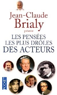  Achetez le livre d'occasion Les pensées les plus drôles des acteurs de Jean-Claude Brialy sur Livrenpoche.com 