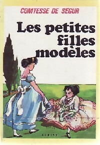  Achetez le livre d'occasion Les petites filles modèles de Comtesse De Ségur sur Livrenpoche.com 