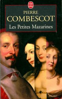  Achetez le livre d'occasion Les petites mazarines de Pierre Combescot sur Livrenpoche.com 