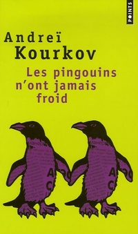  Achetez le livre d'occasion Les pingouins n'ont jamais froid de Andreï Kourkov sur Livrenpoche.com 
