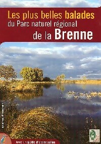  Achetez le livre d'occasion Les plus belles balades du parc naturel de la Brenne de Inconnu sur Livrenpoche.com 