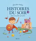  Achetez le livre d'occasion Les plus belles histoires du soir pour les petits garçons sur Livrenpoche.com 