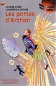  Achetez le livre d'occasion Les portes d'Arthim de Laurence Lefèvre sur Livrenpoche.com 
