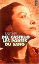  Achetez le livre d'occasion Les portes du sang de Michel Del Castillo sur Livrenpoche.com 