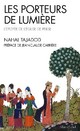  Achetez le livre d'occasion Les porteurs de lumière de Nahal Tajadod sur Livrenpoche.com 