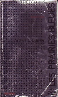  Achetez le livre d'occasion Les prairies bleues de Arthur Charles Clarke sur Livrenpoche.com 
