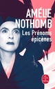  Achetez le livre d'occasion Les prénoms épicènes de Amélie Nothomb sur Livrenpoche.com 