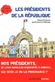  Achetez le livre d'occasion Les présidents de la république de Vincent Cuvellier sur Livrenpoche.com 