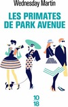  Achetez le livre d'occasion Les primates de Park Avenue sur Livrenpoche.com 