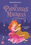  Achetez le livre d'occasion Les princesses magiques Tome I : Le serment secret sur Livrenpoche.com 