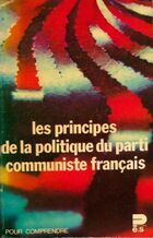  Achetez le livre d'occasion Les principes de la politique du parti communiste français sur Livrenpoche.com 