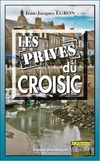  Achetez le livre d'occasion Les privés du Croisic sur Livrenpoche.com 