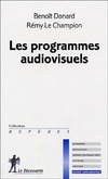  Achetez le livre d'occasion Les programmes audiovisuels sur Livrenpoche.com 