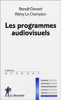  Achetez le livre d'occasion Les programmes audiovisuels de Benoît Le Champion sur Livrenpoche.com 