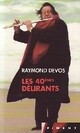  Achetez le livre d'occasion Les quarantièmes délirants de Raymond Devos sur Livrenpoche.com 
