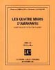  Achetez le livre d'occasion Les quatre maris d'Amarante de Francis Didelot sur Livrenpoche.com 