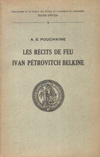  Achetez le livre d'occasion Les récits de feu / Ivan Petrovitch Belkine de Alexandre Pouchkine sur Livrenpoche.com 
