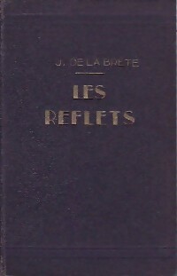  Achetez le livre d'occasion Les reflets de Jean De la Brète sur Livrenpoche.com 