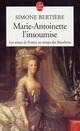 Achetez le livre d'occasion Les reines de France au temps des Bourbons Tome IV : Marie-Antoinette, l'insoumise de Simone Bertière sur Livrenpoche.com 