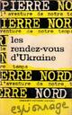  Achetez le livre d'occasion Les rendez-vous d'Ukraine de Pierre Nord sur Livrenpoche.com 
