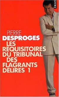  Achetez le livre d'occasion Les réquisitoires du tribunal des flagrants délires Tome I de Pierre Desproges sur Livrenpoche.com 