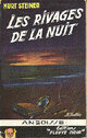  Achetez le livre d'occasion Les rivages de la nuit de Kurt Steiner sur Livrenpoche.com 