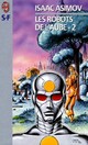  Achetez le livre d'occasion Les robots de l'aube Tome II de Isaac Asimov sur Livrenpoche.com 