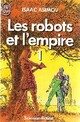  Achetez le livre d'occasion Les robots et l'empire Tome I de Isaac Asimov sur Livrenpoche.com 