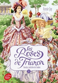  Achetez le livre d'occasion Les roses de Trianon Tome I : Roselys, justicière de l'ombre de Annie Jay sur Livrenpoche.com 