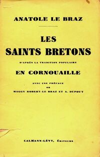  Achetez le livre d'occasion Les saints bretons en Cornouaille de Anatole Le Braz sur Livrenpoche.com 