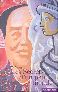  Achetez le livre d'occasion Les secrets d'un petit monde de Mang Ye sur Livrenpoche.com 