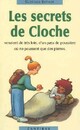  Achetez le livre d'occasion Les secrets de Cloche de Clotilde Bernos sur Livrenpoche.com 