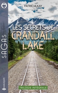  Achetez le livre d'occasion Les secrets de Crandall Lake : La flamme des retrouvailles - des jumeaux à chérir - mentir pour te protéger de Patricia Kay sur Livrenpoche.com 
