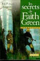  Achetez le livre d'occasion Les secrets de Faith Green de Jean-François Chabas sur Livrenpoche.com 
