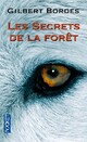  Achetez le livre d'occasion Les secrets de la forêt de Gilbert Bordes sur Livrenpoche.com 