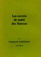  Achetez le livre d'occasion Les secrets de sante des Hunzas de Chirstian H. Godefroy sur Livrenpoche.com 