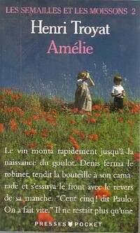  Achetez le livre d'occasion Les semailles et les moissons Tome II : Amélie de Henri Troyat sur Livrenpoche.com 