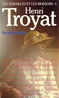 Achetez le livre d'occasion Les semailles et les moissons Tome V : La rencontre de Henri Troyat sur Livrenpoche.com 