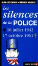  Achetez le livre d'occasion Les silences de la police de Maurice Rajsfus sur Livrenpoche.com 