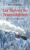  Achetez le livre d'occasion Les sirènes du Transsibérien. De Brest à Vladivostok sur Livrenpoche.com 