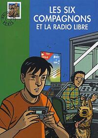  Achetez le livre d'occasion Les six compagnons et la radio libre de Olivier Bonzon sur Livrenpoche.com 