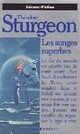  Achetez le livre d'occasion Les songes superbes de Theodore Sturgeon sur Livrenpoche.com 