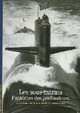  Achetez le livre d'occasion Les sous-marins de Alexandre Sheldon-Duplaix sur Livrenpoche.com 
