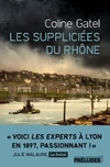  Achetez le livre d'occasion Les suppliciées du Rhône sur Livrenpoche.com 