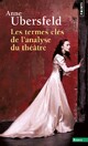  Achetez le livre d'occasion Les termes clés de l'analyse du théâtre de Anne Ubersfeld sur Livrenpoche.com 