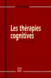  Achetez le livre d'occasion Les thérapies cognitives de Christophe André sur Livrenpoche.com 