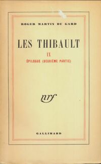  Achetez le livre d'occasion Les thibault Tome IX : Epilogue Tome i de Roger Martin du Gard sur Livrenpoche.com 