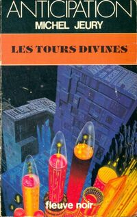  Achetez le livre d'occasion Les tours divines de Michel Jeury sur Livrenpoche.com 